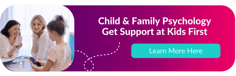 Learn more about Child and Family Psychology Support at Kids First Children's Services