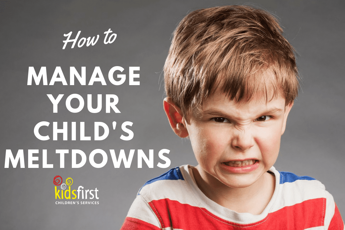 Kids First Free Seminar - How to Manage Your Child's Meltdowns