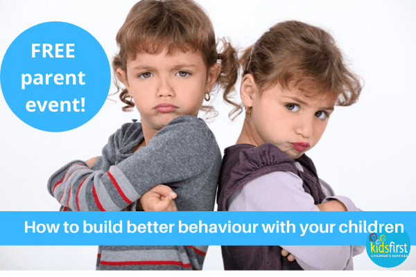 Free parent seminar - How to Build Better Behaviour with Your Children